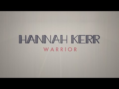 Warrior - Hannah Kerr ~ 1 Hour Lyric Video