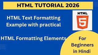 HTML Text Formatting Examples | HTML Formatting Tag Elements Examples | HTML5 Course for2026