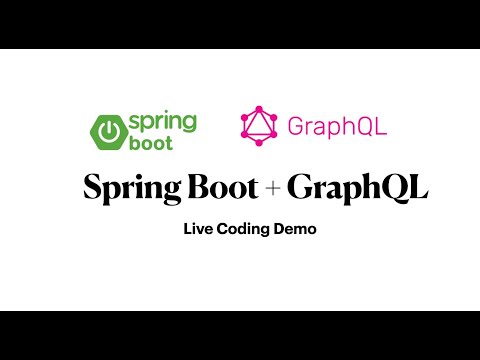 Introduction to GraphQL with Spring Boot - Live Coding Demo