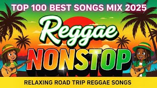 Best Reggae Love Songs 2025 🌿 Legendary Nonstop Reggae Mix All Time 💞 Relaxing Romantic Hits