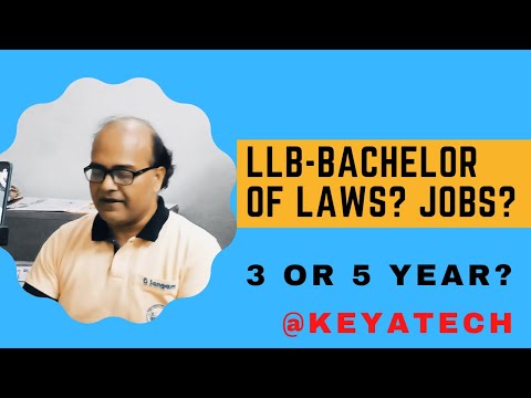LLB ? Jobs? Which is better 3 year LLB or 5 year LLB?
