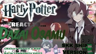 HARRY POTTER REACT TO DAZAI (FULL) [2X SPEED] ROMANTIC SKK VERSION.