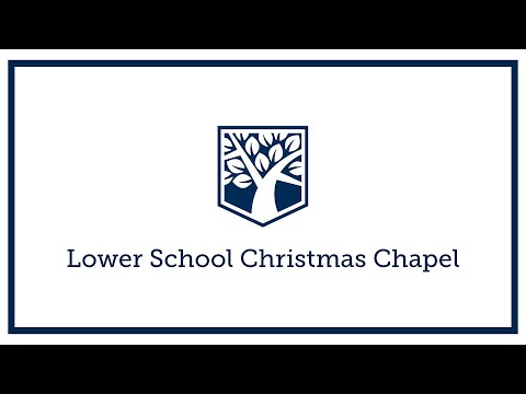 Lower School Christmas Chapel