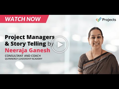Neeraja Ganesh | Project Managers & Storytelling