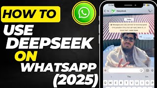 How to Use DeepSeek AI on WhatsApp | Full Chatbot Setup Guide (2025)