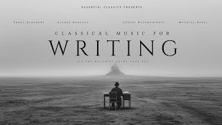 Classical Music for Writing – Rachmaninoff, Mozart, Tchaikovsky...