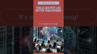 This AI Can Spot Lies Better Than Humans! #ai #machinelearning #futuretech #deeplearning #aiexplains