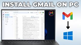 How to Install Gmail on Windows 11