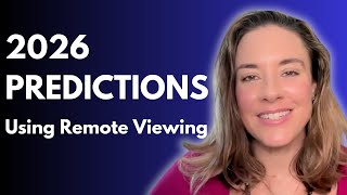 2026 Predictions Using Remote Viewing