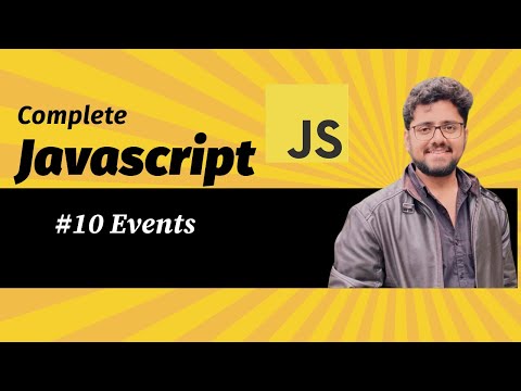 #10 Events || JavaScript Full Course || For Beginner