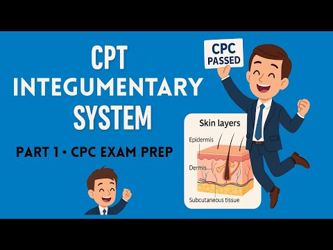 CPT-INTEGUMENTARY SYSTEM PRACTICE QUESTIONS- PART 1-MEDICAL CODING-CPC EXAM PREPARATION