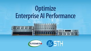 Supermicro Systems for Enterprise AI Factories ft. @ServeTheHomeVideo