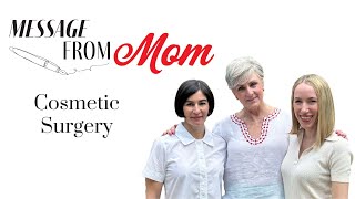 Beauty Unveiled: Exploring Cosmetic Surgery Culture | Message From Mom | Episode 015