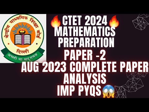 CTET 2023 August maths paper2 Analysis | CTET 2024 🔥