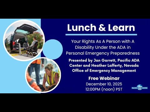 12/10/25 - Your Rights As A Person with A Disability Under the ADA in Emergency Preparedness
