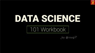 Introduction to Data Science Workbook