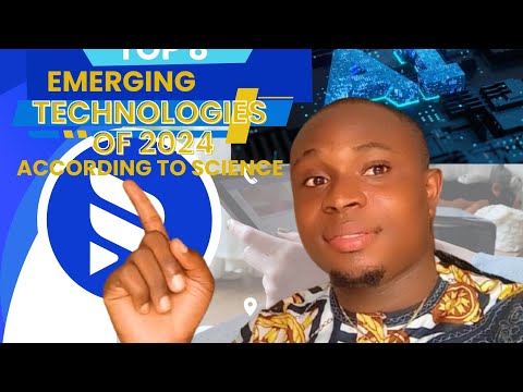 TOP 8 EMERGING TECHNOLOGIES OF 2024 (ACCORDING TO SCIENCE)