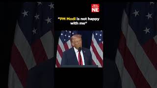 PM Modi is not happy with me : US President Donald Trump