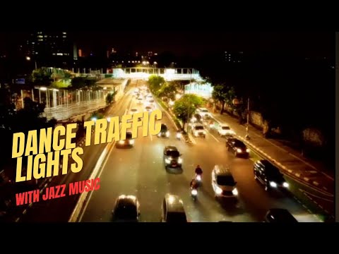 Dance Traffic lights with jazz music |music without copyright