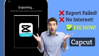 How to Fix CapCut Export Error & No Internet Connection Issue | Capcut Problem
