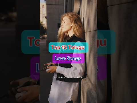 Top 10 Telugu Love❤️Songs 🎧#shorts #viral #trending #love