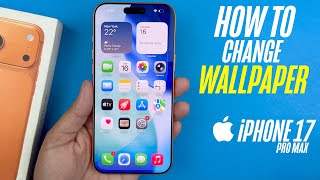 iPhone 17 Pro Max - How To Change Wallpaper