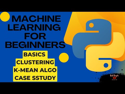 Machine Learning using Python| Introduction| Clustering |K-Means Algo | Case Study| Pooja Sharma