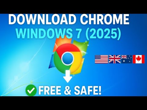 Download Google Chrome for Windows 7 (2025) – Free, Safe, and Easy Install Guide