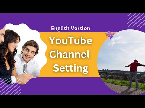 YouTube Channel Setting - April 2023 -  English Version