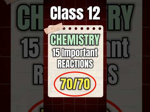 15 Most Important Reactions for class 12 Chemistry 🔥 | #shorts #short