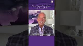What Creates An Avoidant Attachment Style