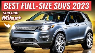 BEST Full-Size SUVs For Reliability And Value In 2023