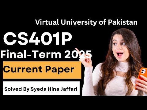 CS401P Finalterm Current Paper 2025
