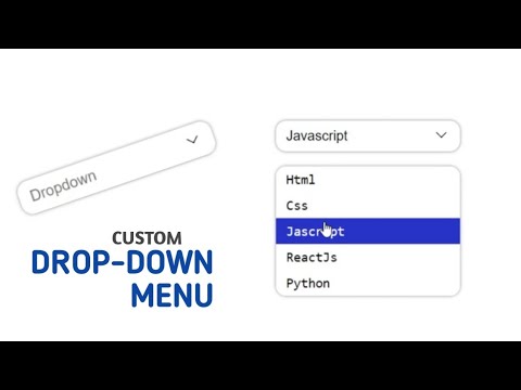 Create Custom Drop-down Menu in Html Css and Vanilla Javascript