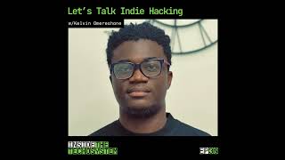 Episode 30 - Let’s talk Indie Hacking w/ Kelvin Omereshone