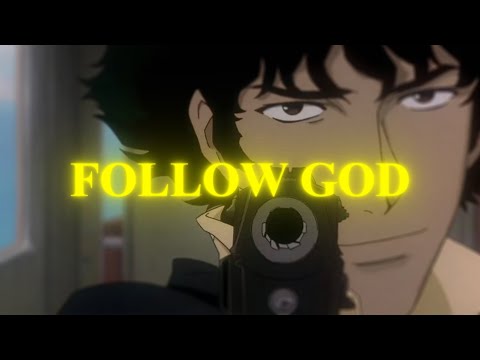 FOLLOW GOD - KANYE WEST AMV