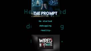 He Started Debugging Reality... #PsychologicalHorror #RealityGlitch #AIAnxiety #TechParanoia
