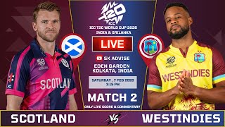 Westindies Vs Scotland 2nd Match Live Score And Commentary | World Cup 2026 | WI VS SCO