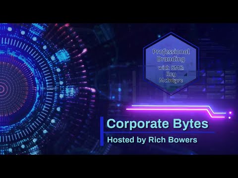 Corporate Bytes - Episode 3 - Professional Branding