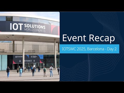 1NCE at IOTSWC25 - Day 2 Recap