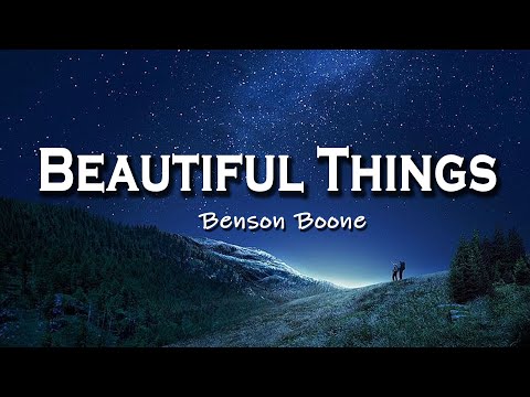 Beautiful Things - Benson Boone