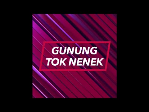 EKSPEDISI MENGEMBARA GUNUNG TOK NENEK // HIKING TOK NENEK MOUNTAIN