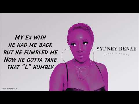 Sydney Renae - Leave U Alone (Official Lyric Video)