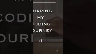 Hey it's my intro.. " My coding  Journey Begins | Coding, Learning & Creating ” 🥰😊 #shorts #code