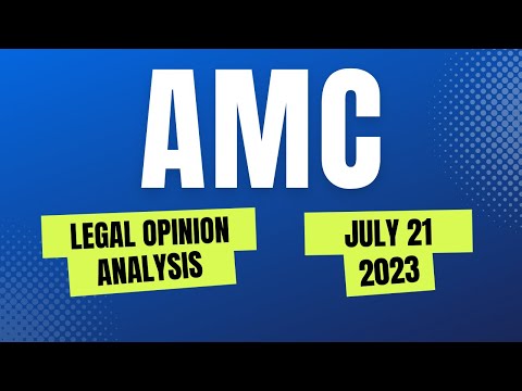 AMC | APE Legal Opinion Analysis July 21 2023