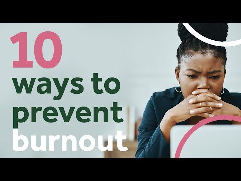 Ten Ways to Prevent Burnout