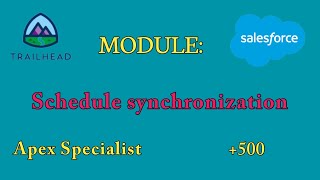 Schedule synchronization | Apex Specialist Superbadge | Salesforce Answers