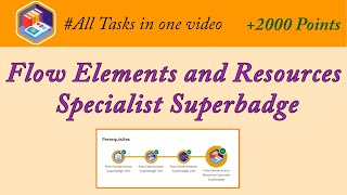 Flow Elements and Resources Specialist Superbadge Unit | Salesforce Answers | Trailhead