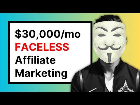 $30,000/mo FACELESS Affiliate Marketing in 7 Steps