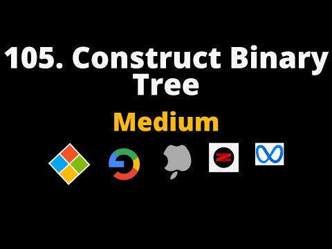 105. Construct Binary Tree from Preorder and Inorder Traversal | Leetcode Medium